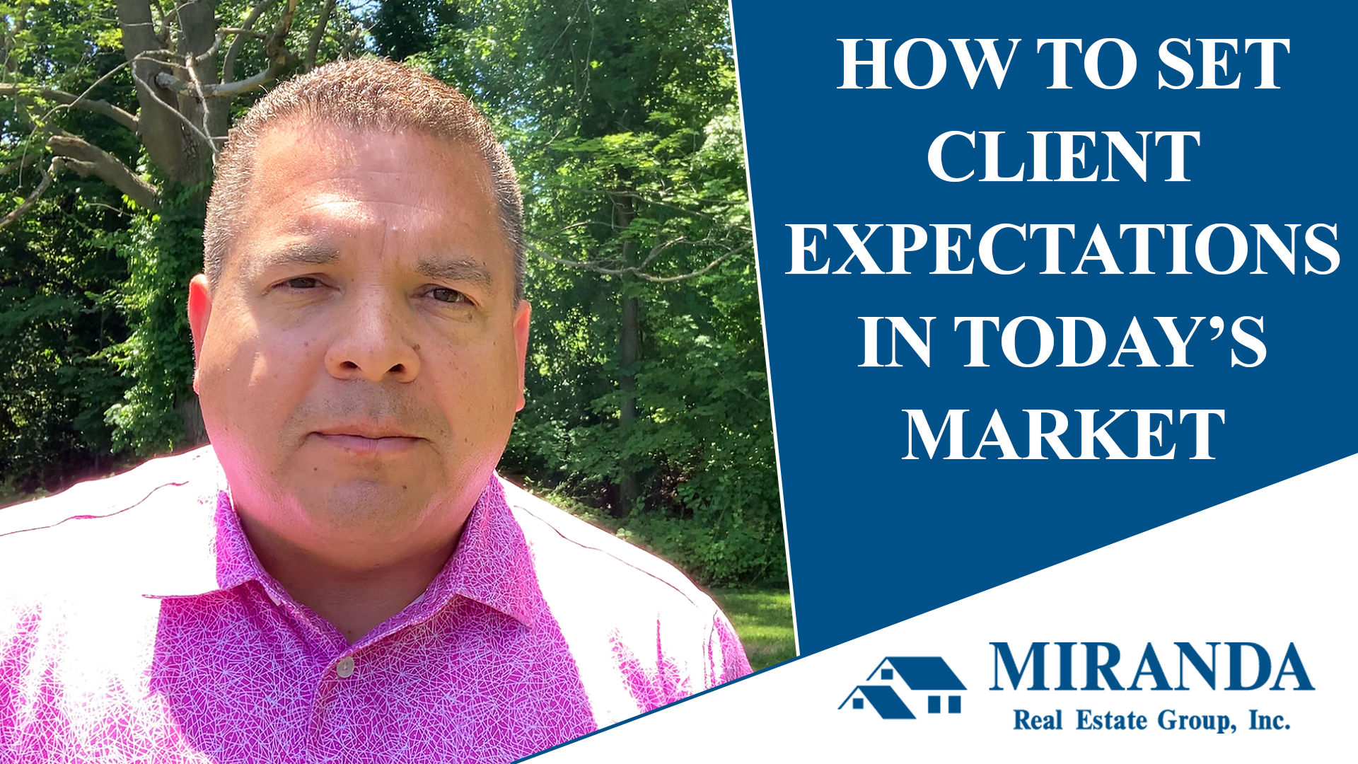 How to Set Expectations for Your Clients in Today’s Market
